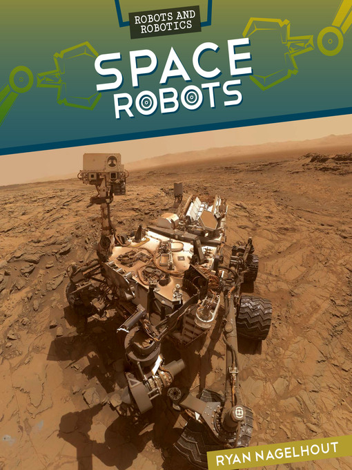 Title details for Space Robots by Ryan Nagelhout - Available